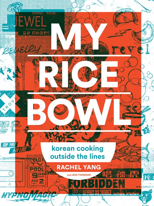 My Rice Bowl: Korean Cooking Outside the Lines 책표지
